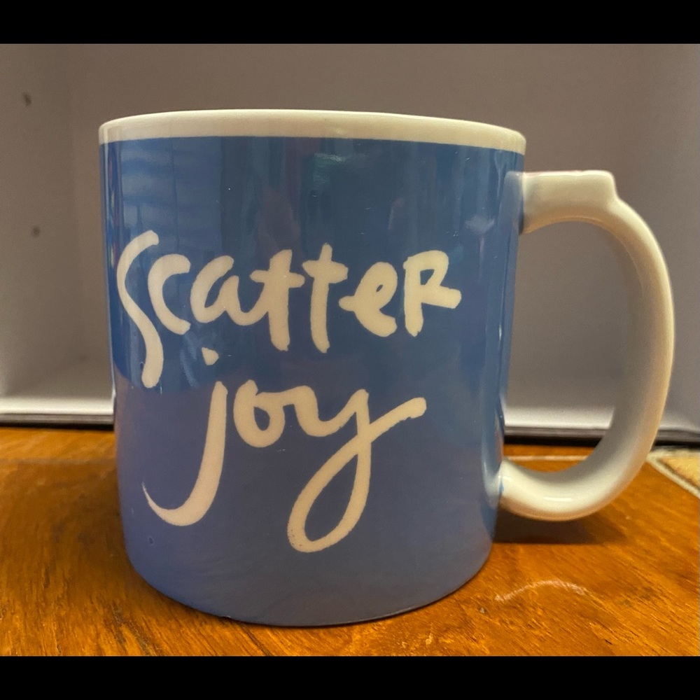 Scatter Joy Coffee Mug by Kathy Davis